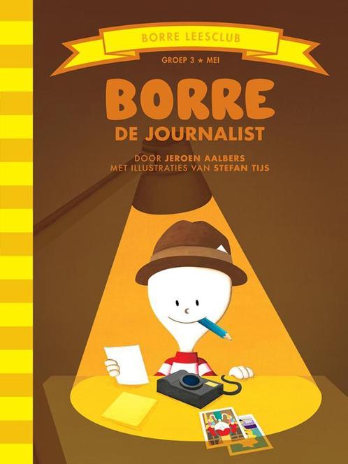 Borre de journalist / De Gestreepte Boekjes 9789089220622, Boeken, Kinderboeken | Kleuters, Gelezen, Verzenden