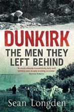Dunkirk 9781845299774 Sean Longden, Verzenden, Sean Longden