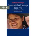 Starende beelden op Rapa Nui 9789080753273, Boeken, Verzenden, Gelezen, Ada Rosman-Kleinjan