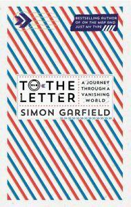 To the letter: a journey through a vanishing world by Simon, Livres, Livres Autre, Envoi