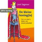 De kleine koning(in) 9789021551852 José Sagasser, Boeken, Verzenden, Gelezen, José Sagasser
