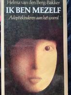 IK BEN MEZELF 9789041400499 H. van den Berg-Bakker, Boeken, Verzenden, Gelezen, H. van den Berg-Bakker