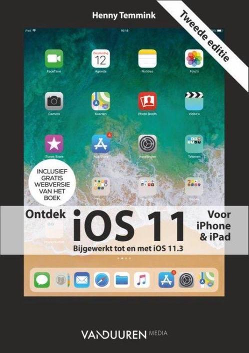 Ontdek  -   Ontdek iOS 11 9789463560481, Boeken, Informatica en Computer, Gelezen, Verzenden