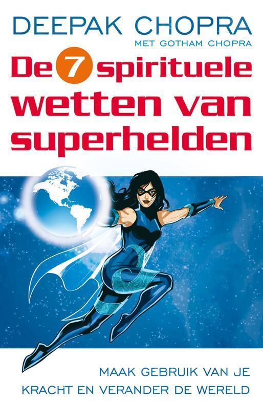 De zeven spirituele wetten van superhelden 9789021550749, Boeken, Esoterie en Spiritualiteit, Gelezen, Verzenden
