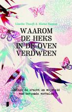 Waarom de heks in de oven verdween 9789022570500 Mieke Bouma, Boeken, Verzenden, Zo goed als nieuw, Mieke Bouma