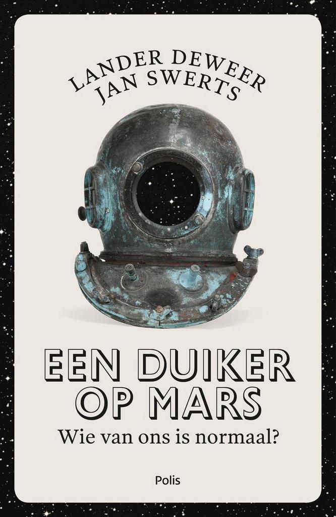 Een duiker op Mars 9789463103411 Lander Deweer, Boeken, Politiek en Maatschappij, Zo goed als nieuw, Verzenden
