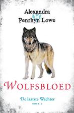 De Laatste Wachter 2 -   Wolfsbloed 9789400502413, Livres, Livres pour enfants | Jeunesse | 13 ans et plus, Alexandra Penrhyn Lowe