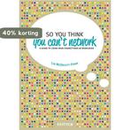 So you think you can’t network 9789463010412, Verzenden, Gelezen, Lin McDevitt-Pugh