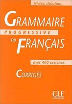 Grammaire Progressive Du Francais: Corriges - Niveau, Gelezen, Maia Gregoire, Verzenden