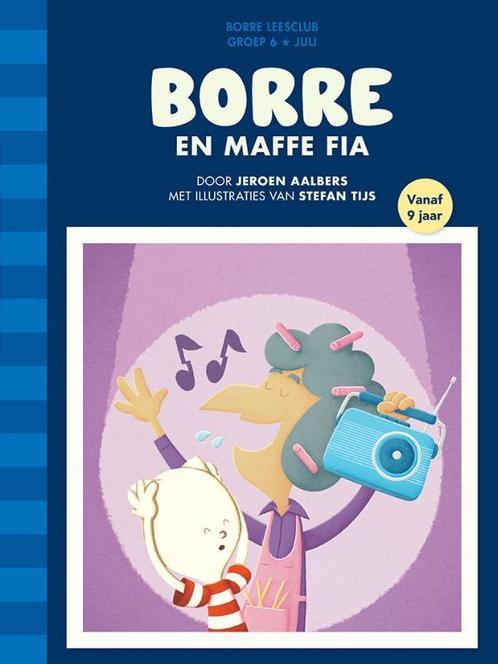 De Gestreepte Boekjes  -   Borre en maffe fia 9789089221742, Livres, Livres pour enfants | Jeunesse | 13 ans et plus, Envoi