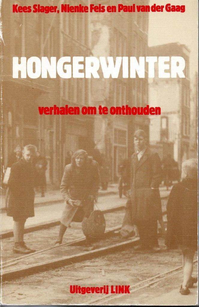 Hongerwinter 9789062850389 Slager, Boeken, Geschiedenis | Wereld, Gelezen, Verzenden