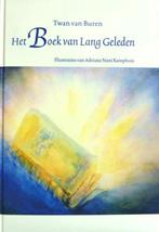 Het boek van lang geleden 9789081710213, Verzenden, Twan van Buren