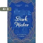 Dark Water 9781786485649 Elizabeth Lowry, Verzenden, Gelezen, Elizabeth Lowry