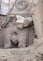 Monuments and Sites XIX. The Giant Buddhas of Bamiy...  Book, Verzenden, Michael Petzet