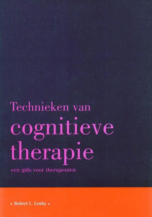 Technieken van cognitieve therapie - Robert L. Leahy - 97890, Boeken, Studieboeken en Cursussen, Verzenden
