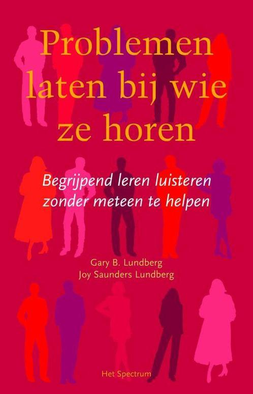 Problemen Laten Bij Wie Ze Horen 9789027466471, Boeken, Psychologie, Zo goed als nieuw, Verzenden