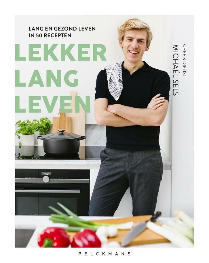 Lekker lang leven 9789463831345 Michaël Sels, Boeken, Kookboeken, Zo goed als nieuw, Verzenden