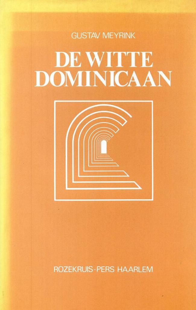 De witte dominicaan - Gustav Meyrink - 9789067320849 - Hardc, Boeken, Esoterie en Spiritualiteit, Verzenden