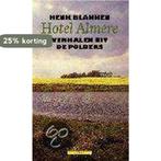 Hotel Almere 9789025408589 H. Blanken, Verzenden, H. Blanken