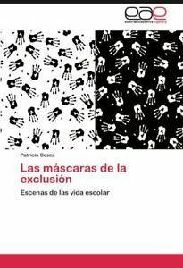 Las Mascaras de La Exclusion. Cesca, Patricia   ., Livres, Livres Autre, Envoi