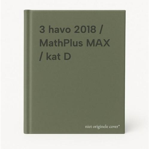 3 havo 2018 / MathPlus MAX / kat D 9789402039801, Boeken, Schoolboeken, Gelezen, Verzenden