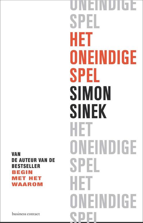 Het oneindige spel 9789047012153 Simon Sinek, Boeken, Economie, Management en Marketing, Zo goed als nieuw, Verzenden