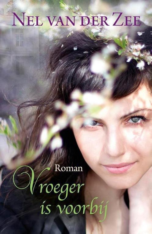 Vroeger is voorbij 9789401906623 Nel van der Zee, Boeken, Streekboeken en Streekromans, Gelezen, Verzenden