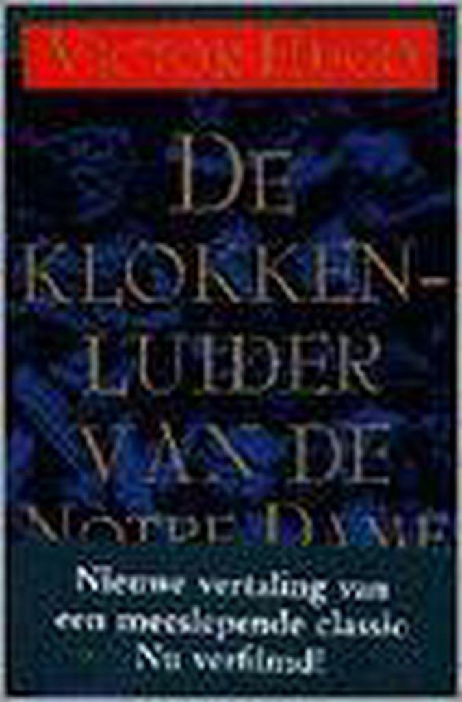 De klokkenluider van de Notre Dame 9789029060455 Victor Hugo, Boeken, Romans, Gelezen, Verzenden