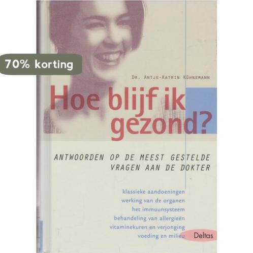 Hoe blijf ik gezond 9789024381043 A.-K. Kuhnemann, Boeken, Gezondheid, Dieet en Voeding, Zo goed als nieuw, Verzenden