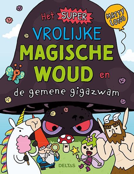 Het super vrolijke magische woud en de gemene gigazwam, Boeken, Kinderboeken | Jeugd | onder 10 jaar, Gelezen, Verzenden
