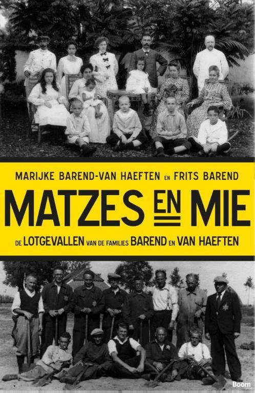 Matzes en mie 9789024406227 Marijke Barend-van Haeften, Boeken, Geschiedenis | Wereld, Gelezen, Verzenden