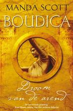 Boudica / 1 Droom Van De Arend 9789022992777, Boeken, Gelezen, Manda Scott, Manda Scott, Verzenden