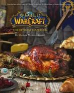 World of Warcraft the Official Cookbook 9781785654343, Livres, Verzenden, Chelsea Monroe-Cassel
