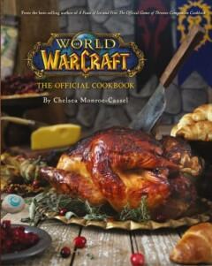 World of Warcraft the Official Cookbook 9781785654343, Livres, Langue | Anglais, Envoi