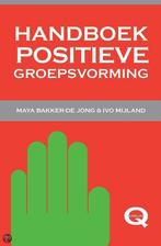 Handboek positieve groepsvorming 9789079596072, Livres, Verzenden, Maya Bakker-De Jong, Ivo Mijland