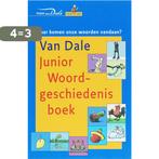 Van Dale Junior Woordgeschiedenisboek 9789066480926, Boeken, Verzenden, Wim Daniëls, Nederlands, Zo goed als nieuw