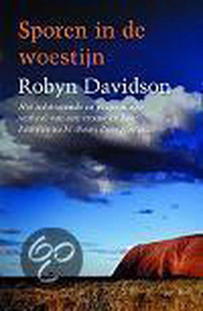 Sporen in de woestijn 9789022534328 Robyn Davidson, Livres, Romans, Envoi