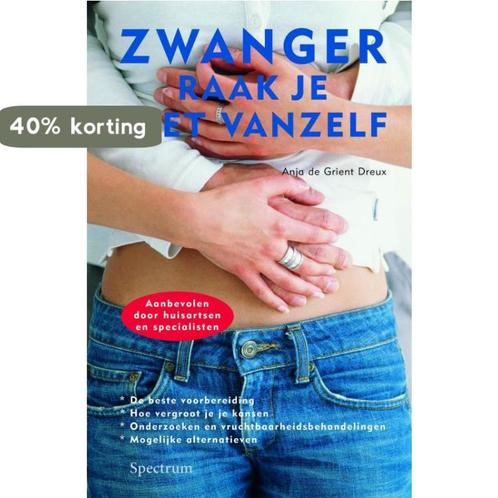 Zwanger raak je niet vanzelf 9789027496140, Boeken, Zwangerschap en Opvoeding, Zo goed als nieuw, Verzenden