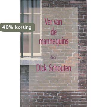 VER VAN DE MANNEQUINS 9789035103313 Schouten, Verzenden, Schouten