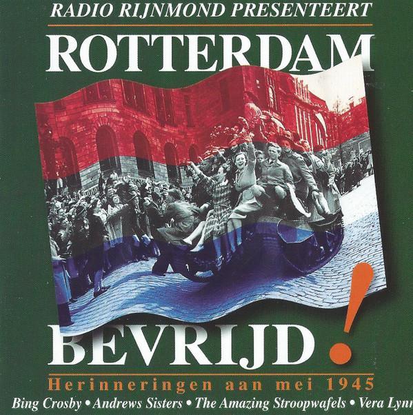Various - Radio Rijnmond Presenteert Rotterdam Bevrijd!, CD & DVD, CD | Pop, Envoi