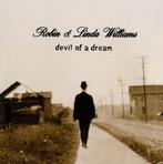 Robin and Linda Williams - Devil Of A Dream, Cd's en Dvd's, Verzenden, Gebruikt