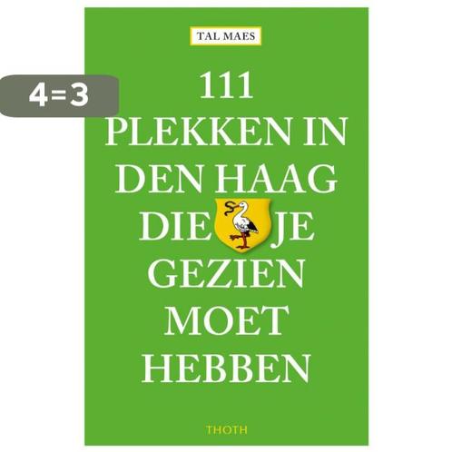 111 plekken in Den Haag die je gezien moet hebben / 111, Boeken, Stripverhalen, Zo goed als nieuw, Verzenden