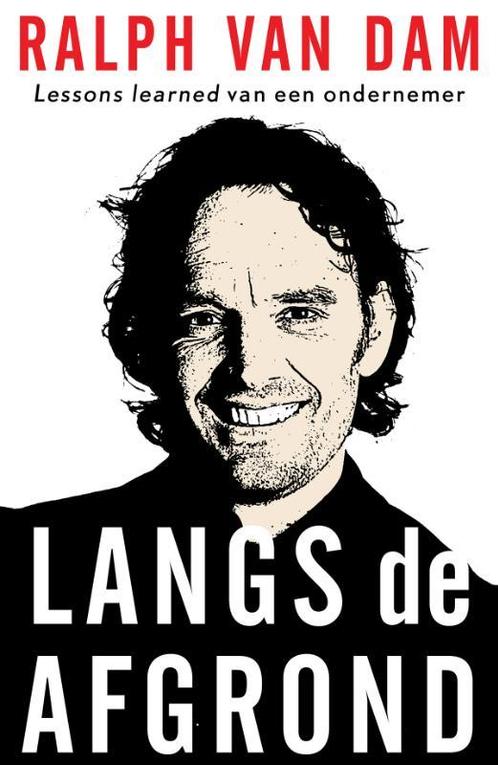 Langs de afgrond 9789089654052 Ralph van Dam, Boeken, Economie, Management en Marketing, Gelezen, Verzenden