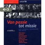 Van Passie Tot Missie 9789056176051 Jules Brown, Verzenden, Zo goed als nieuw, Jules Brown