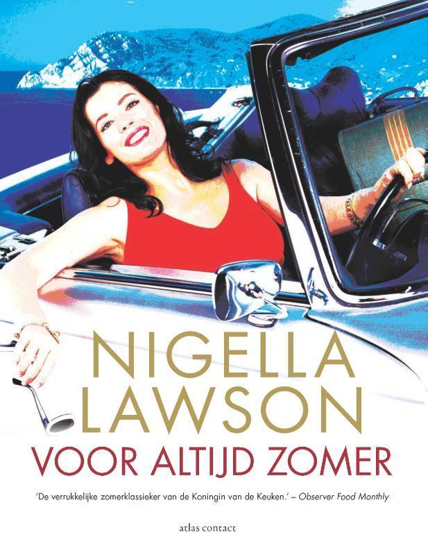 Voor altijd zomer 9789045036885 Nigella Lawson, Livres, Livres de cuisine, Envoi