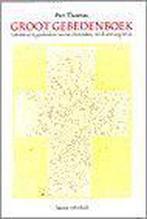 GROOT GEBEDENBOEK 9789026604782 Piet Thomas, Boeken, Godsdienst en Theologie, Verzenden, Zo goed als nieuw, Piet Thomas