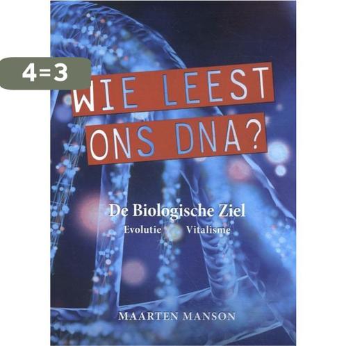 Wie leest ons DNA? 9789493071391 Maarten Manson, Boeken, Esoterie en Spiritualiteit, Zo goed als nieuw, Verzenden