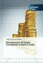 Development of Equity Investment Culture in India. Malla, Malla Purna Suri Ganesh, Verzenden