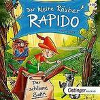 Der Kleine Räuber Rapido 3.der Schlimme Zahn von Wege...  CD, Verzenden