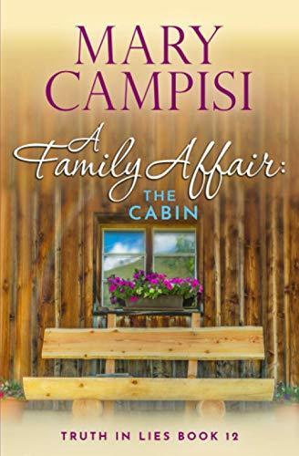 A Family Affair: The Cabin: A Novella (Truth in Lies Book, Livres, Livres Autre, Envoi